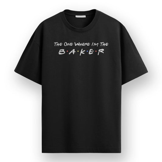 The One Where I am the Baker - Black Round Neck Baking T-shirt