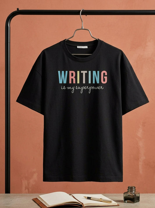 Writing is My Superpower- Black Round Neck Writer T-shirt