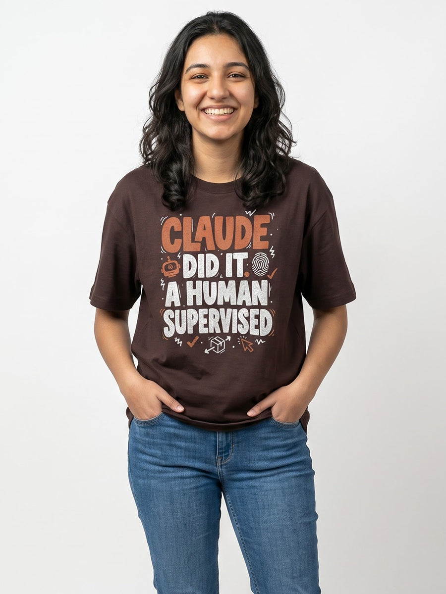 Claude Did It- Coffee Brown Round Neck A.I. Tshirt