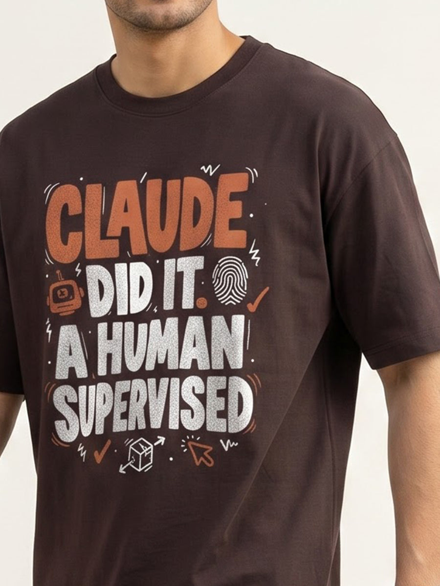 Claude Did It- Coffee Brown Round Neck A.I. Tshirt
