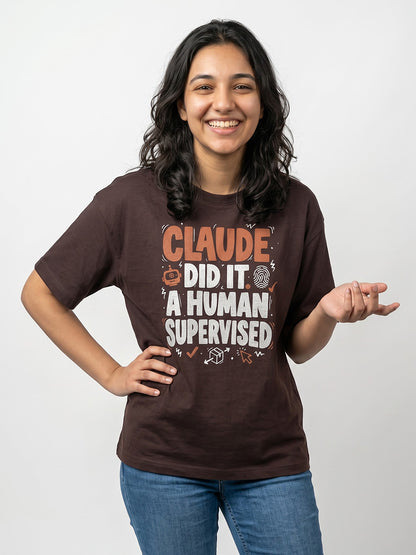 Claude Did It- Coffee Brown Round Neck A.I. Tshirt