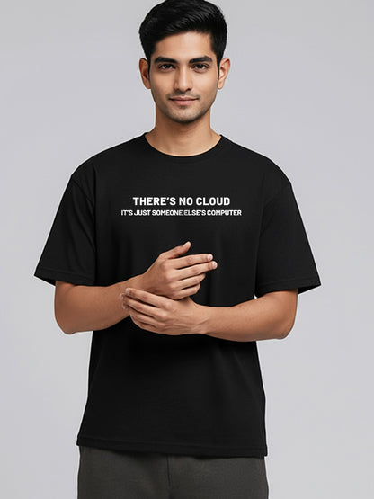 There is no Cloud- Black Round Neck Coding T-shirt