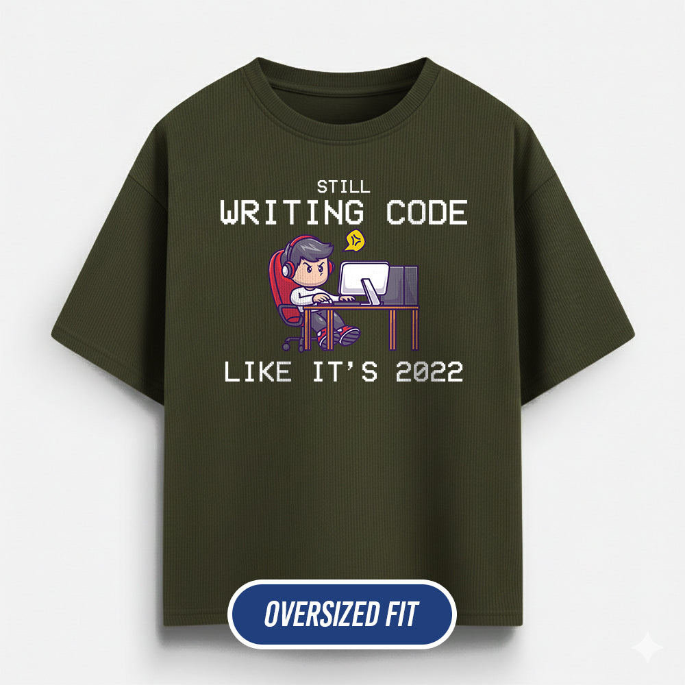 Still Writing Code - Olive Green Coding Oversized Tshirt