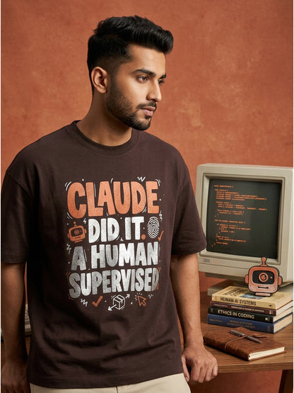Claude Did It- Coffee Brown Round Neck A.I. Tshirt
