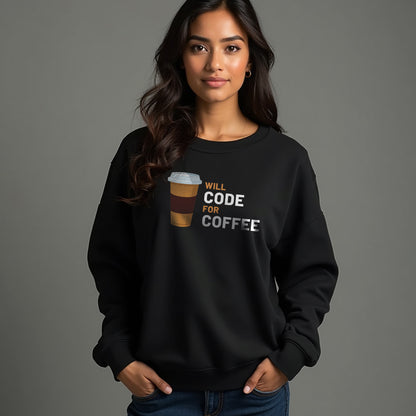 Will code for Coffee- Black Coding Sweatshirt