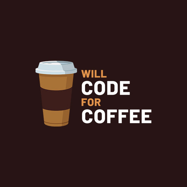Will Code for Coffee- Coffee Brown Round Neck Coding T-shirt