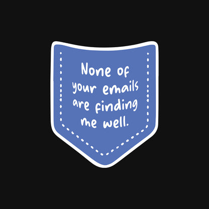None of Your Emails - Black Corporate Round Neck T-shirt