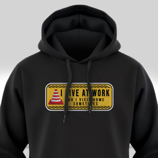 I Live At Work - Black Corporate Hoodie