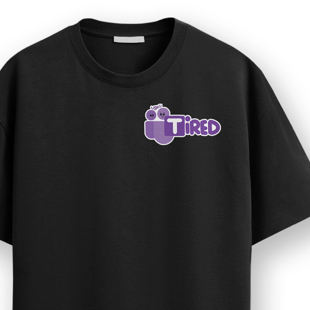 Tired - Black Corporate Round Neck T-shirt