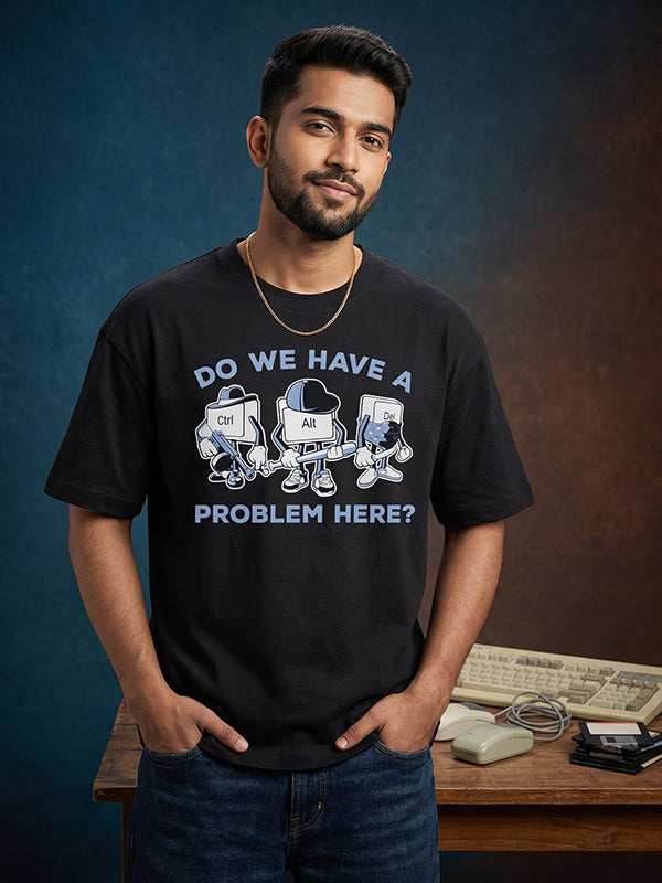 Problem Here - Black Corporate Round Neck T-shirt