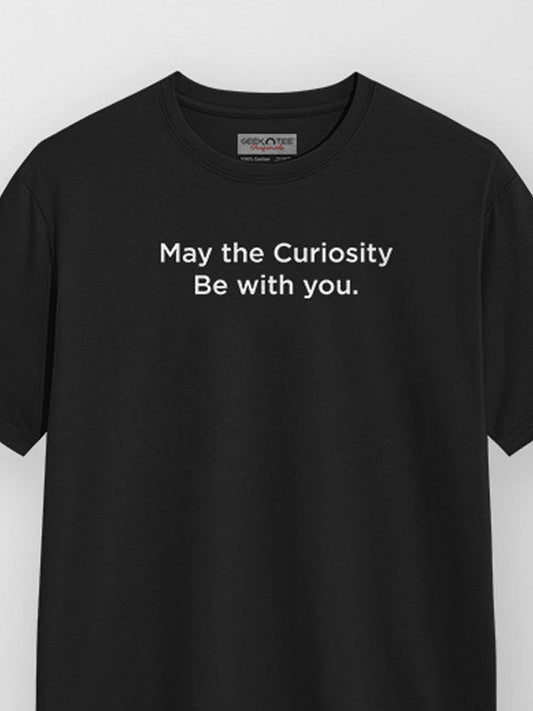 Curiosity With You- Black Round Neck T-shirt