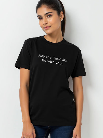 Curiosity With You- Black Round Neck T-shirt