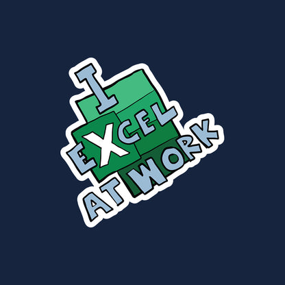 I Excel at work - Navy Blue Corporate Hoodie