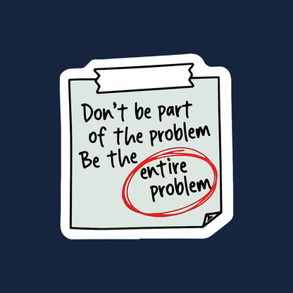 Be The Problem - Navy Blue Corporate Hoodie