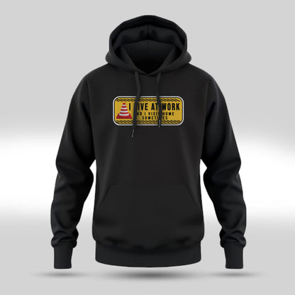 I Live At Work - Black Corporate Hoodie