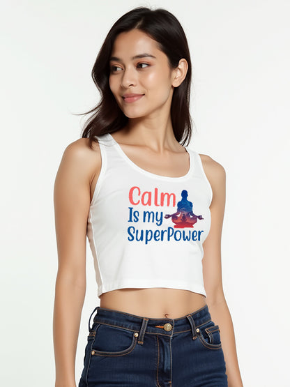 Calm is My Superpower- White Yoga Crop Tank Top