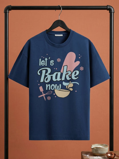 Lets bake now - Navy Blue Round Neck Baking T-shirt