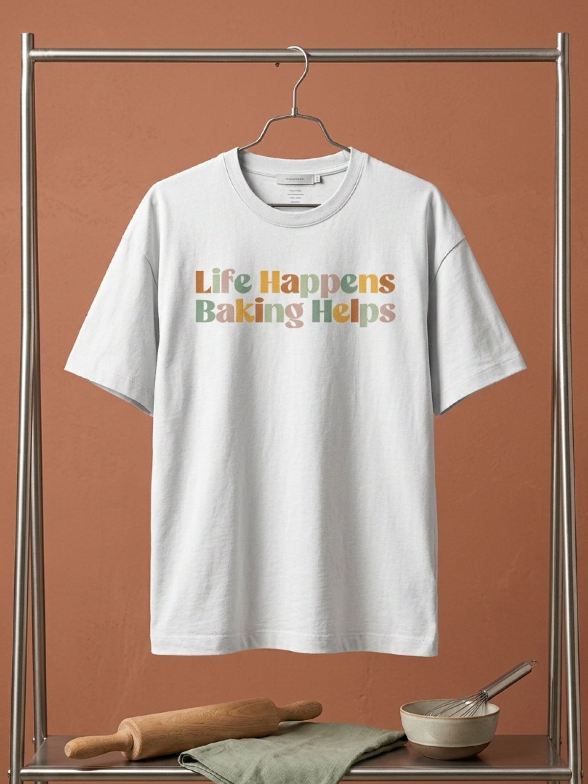 Life Happens Baking Helps- White Round Neck Baking T-shirt