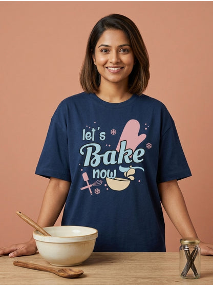 Lets bake now - Navy Blue Round Neck Baking T-shirt