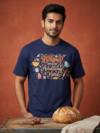 Adulting Is Hard- Navy Blue Baking Round Neck Tshirt