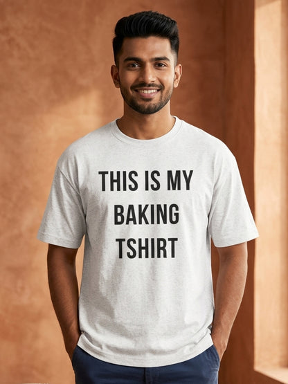 My Baking Tshirt - White Round Neck Baking T-shirt