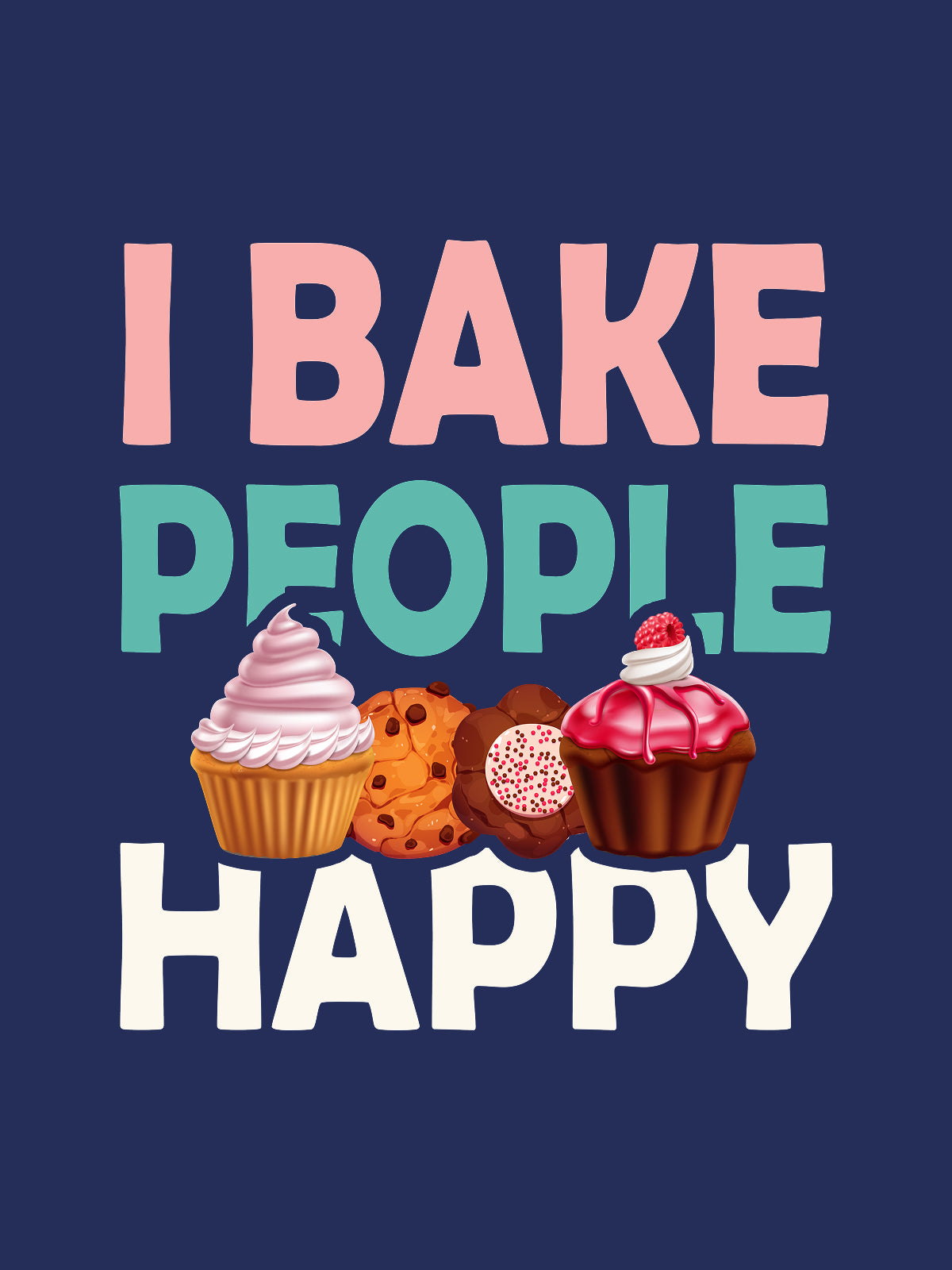 Bake People Happy- Navy Blue Round Neck Baking T-shirt