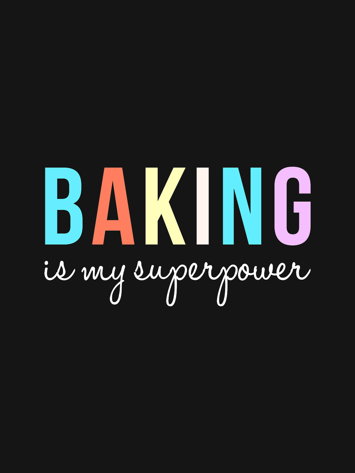 Baking is my superpower - Black Round Neck Baking T-shirt