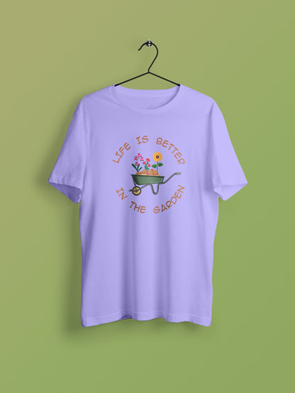 Life is better In the Garden- Lavender Round Neck Gardening T-shirt