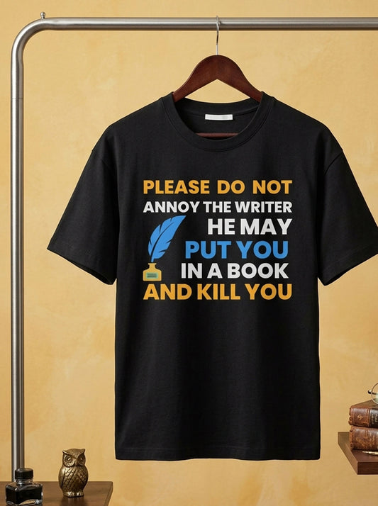 Annoy The Writer (He)- Black Round Neck Writer T-shirt