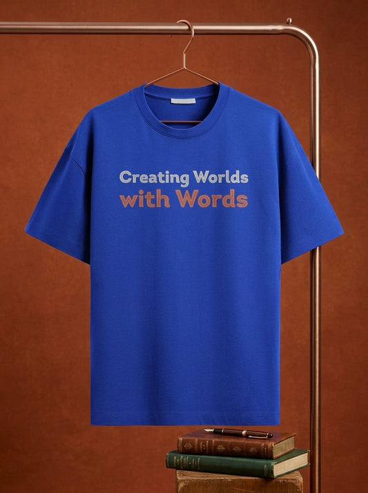 Creating Worlds with Words- Royal Blue Round Neck Writer T-shirt