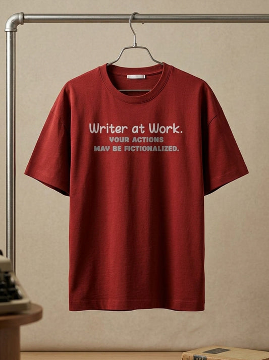 Writer at Work- Maroon Round Neck Writer T-shirt