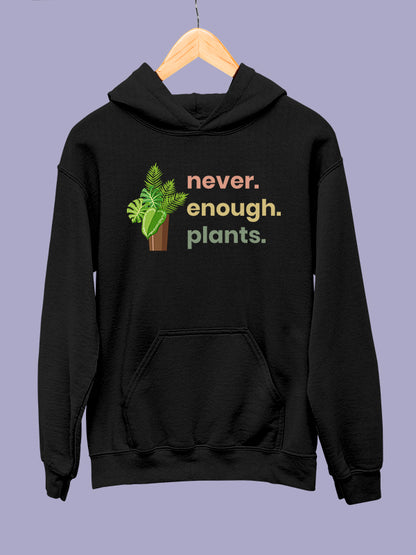 Never Enough Plants- Black Gardening Hoodie