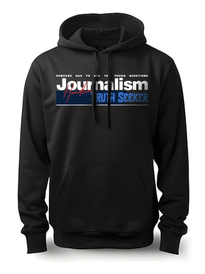 Journalism Truth Seeker- Black Journalism Hoodie