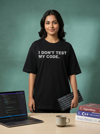 I Dont Test My Code- Black Round Neck Coding T-shirt