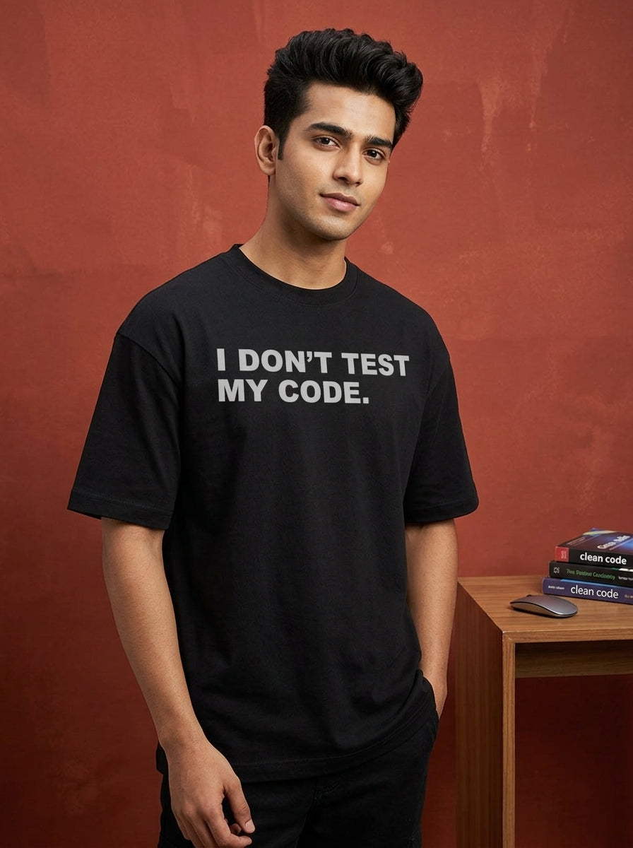 I Dont Test My Code- Black Round Neck Coding T-shirt