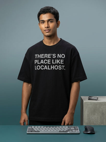 There is No Place like Localhost- Black Round Neck Coding T-shirt