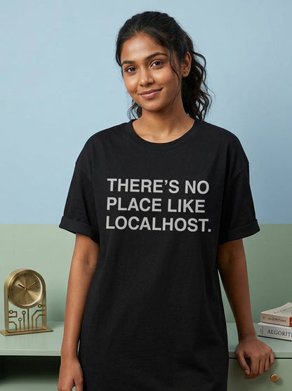 There is No Place like Localhost- Black Round Neck Coding T-shirt