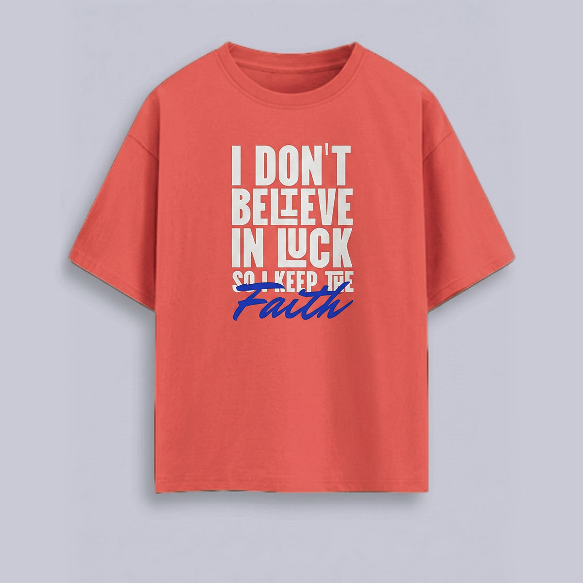 Keep The Faith - Coral Round Neck Oversized Graphic T-shirt