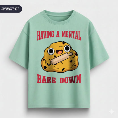 Mental Bake Down- Mint Baking Oversized Tshirt