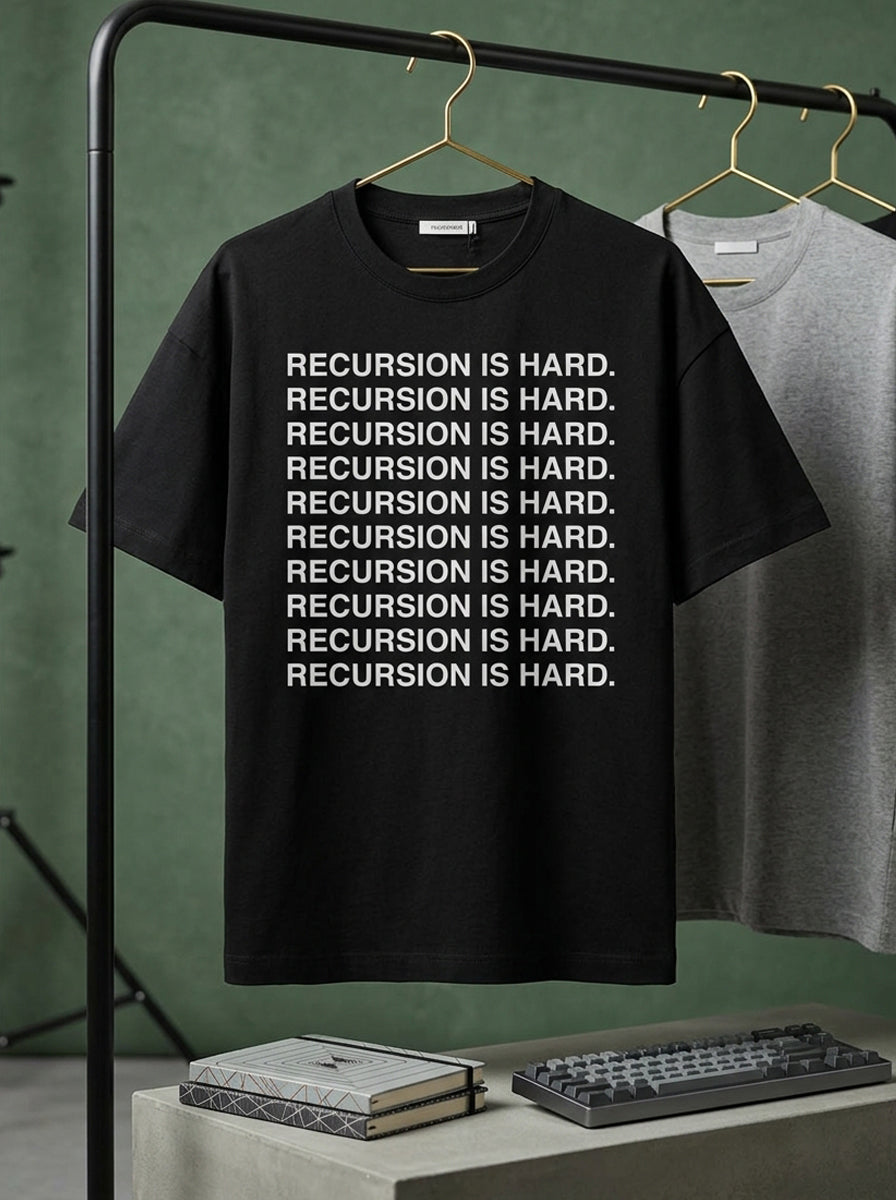 Recursion Is Hard- Black Round Neck Coding T-shirt