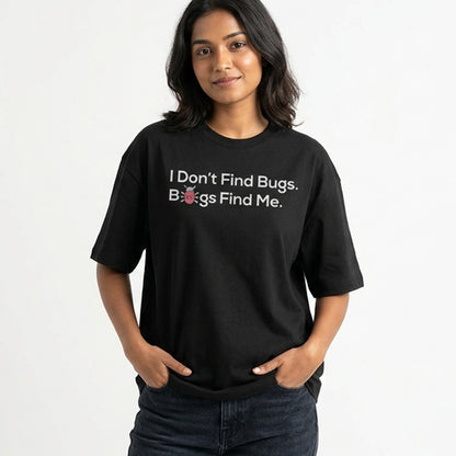 Bugs Find Me- Black Round Neck Coding T-shirt