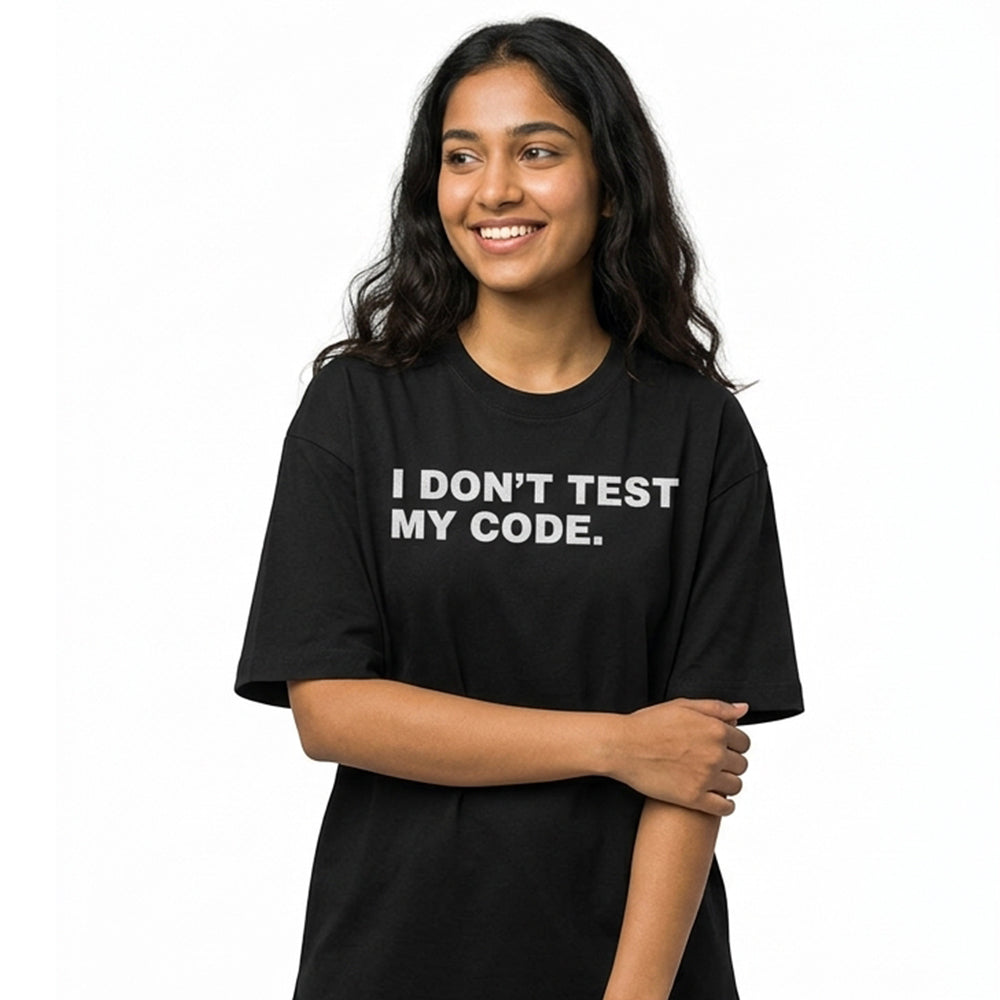 I Dont Test My Code- Black Round Neck Coding T-shirt