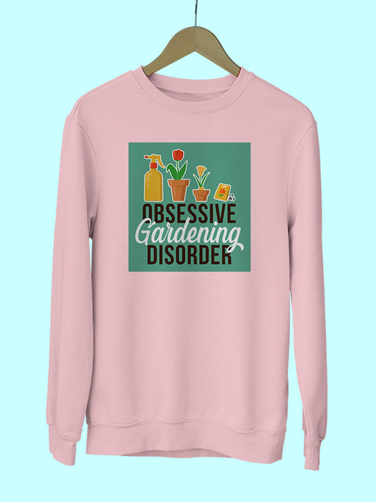 Obsessive Gardening Disorder- Light Pink Round Neck Garden Sweatshirt