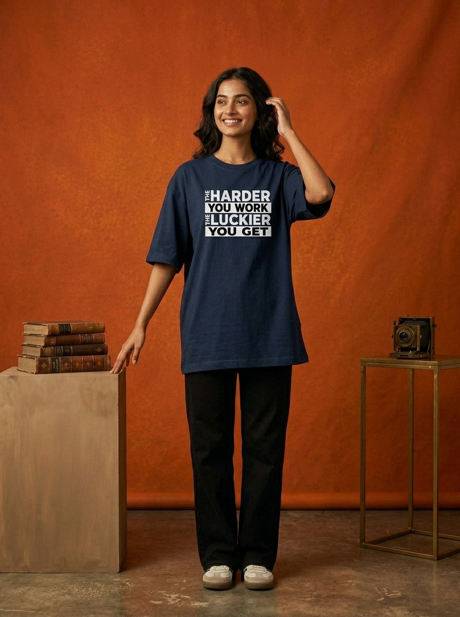 Harder You Work - Navy Blue Round Neck Oversized Graphic T-shirt