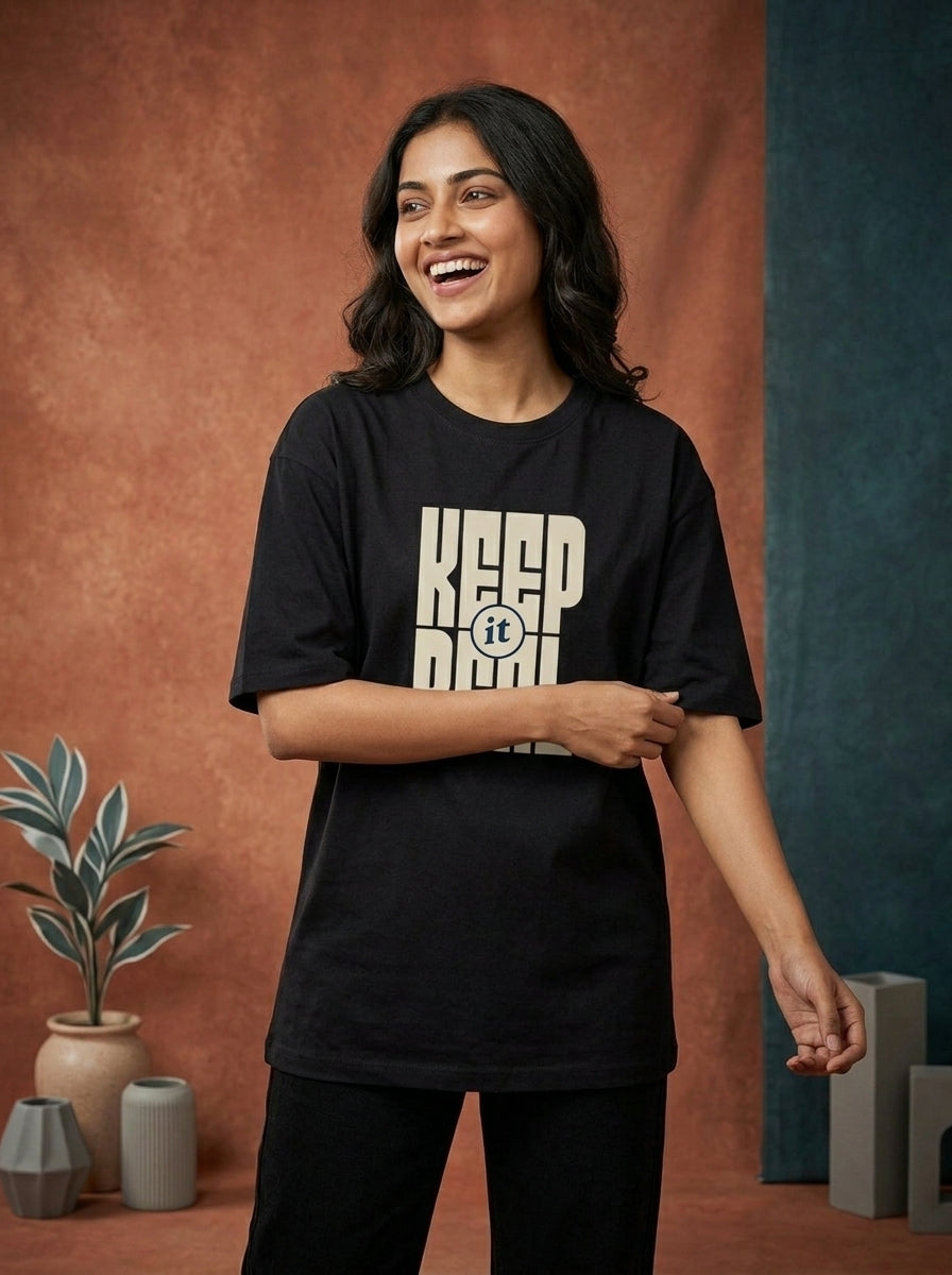 Keep It Real - Black Round Neck Oversized Graphic T-shirt
