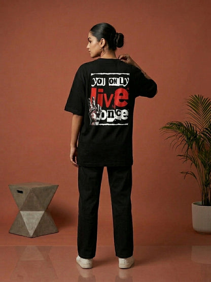 You Only Live Once- Black Round Neck Oversized Graphic T-shirt