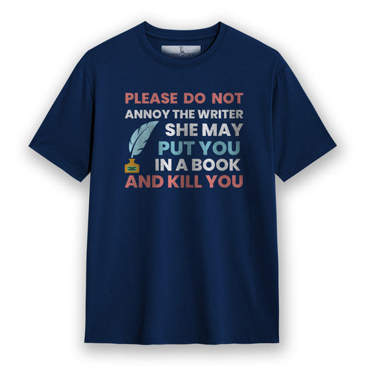 Don't Annoy The Writer- Navy Blue Round Neck Writer T-shirt
