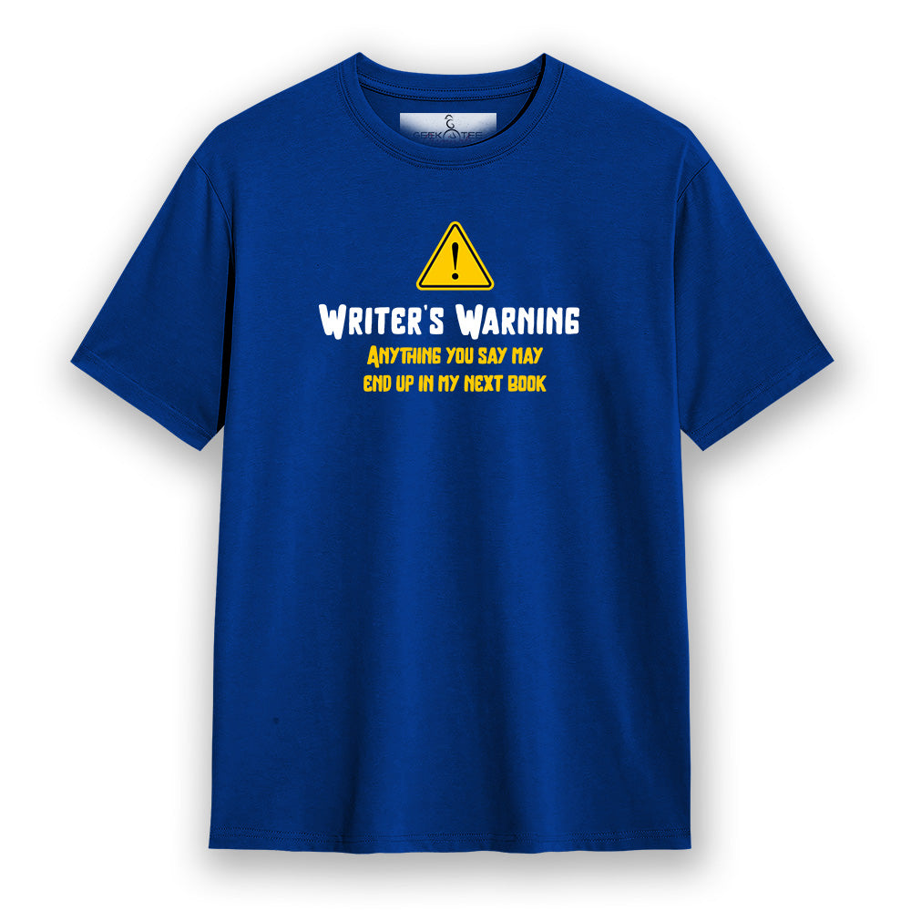 Writer's Warning- Royal Blue Round Neck Writer T-shirt