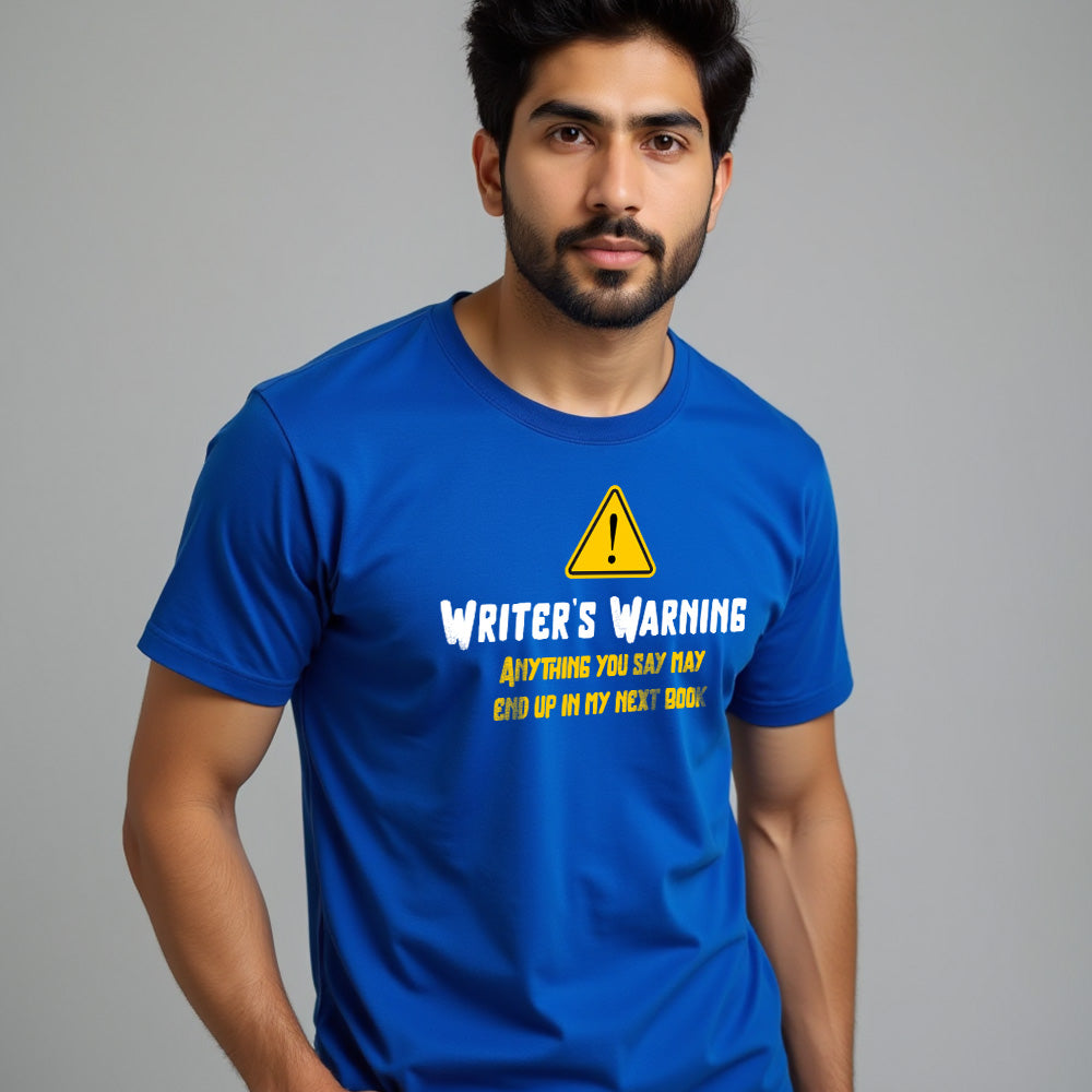 Writer's Warning- Royal Blue Round Neck Writer T-shirt