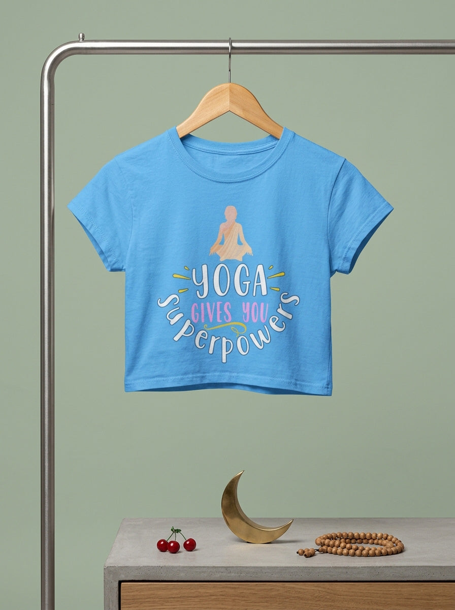 Yoga Is my Superpower- Sky Blue Yoga Crop Top
